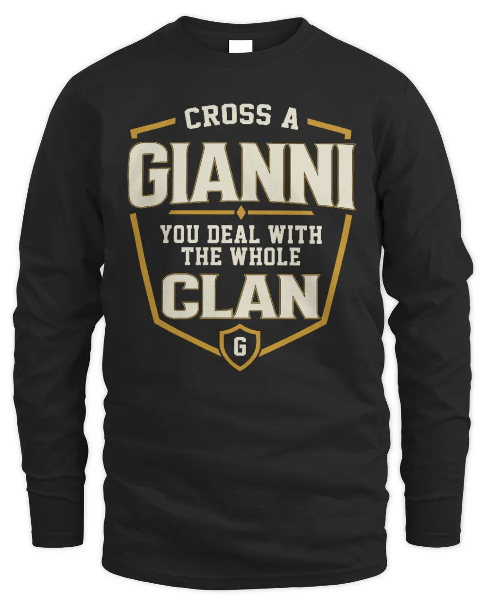 GIANNI NT1-K008 Cross A/An NAME, You Deal With the Whole Clan | Personalized Vintage T-Shirt - Men's Long Sleeved T-Shirt - Black