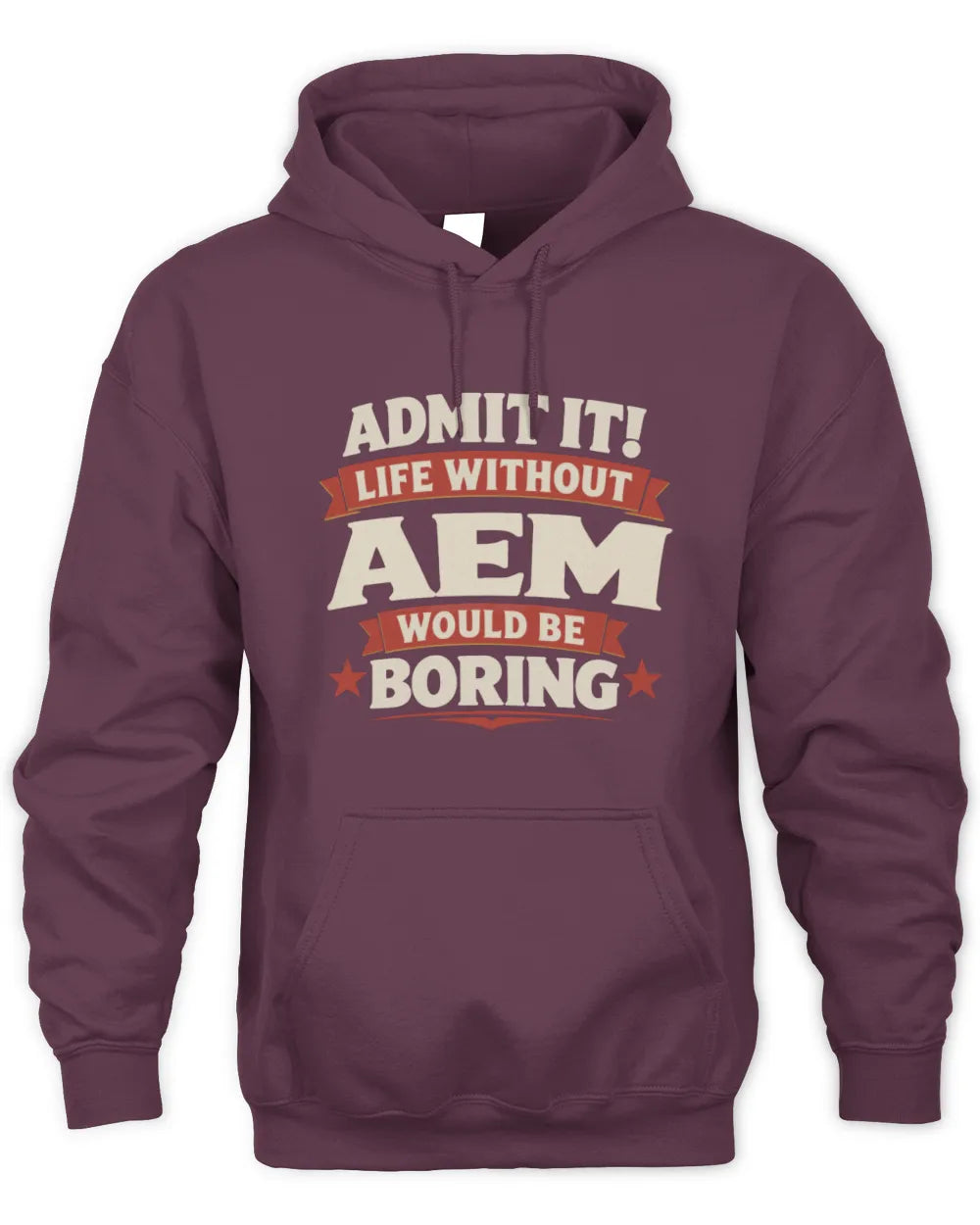 AEM P4 KT003 Personalized Funny Quote Apparel “Life Without NAME Would Be Boring” - Unisex Hoodie - Maroon