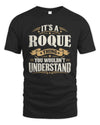 ROQUE P08 TH51 - Personalized “It’s a/an [NAME] Thing – You Wouldn’t Understand” Shirt