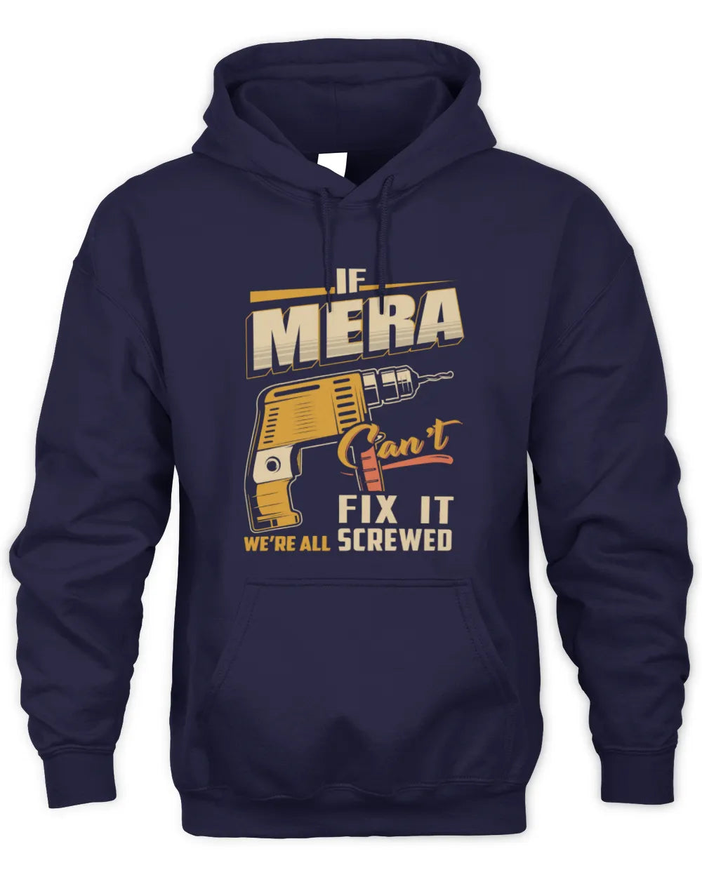 MERA TP22-K4-228 - Personalized Handyman T-Shirt “If AARON Can’t Fix It, We’re All Screwed” - Unisex Hoodie - Navy