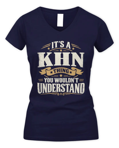 KHN P08 TH51 - Personalized “It’s a/an [NAME] Thing – You Wouldn’t Understand” Shirt - Women's V-Neck T-Shirt - Navy
