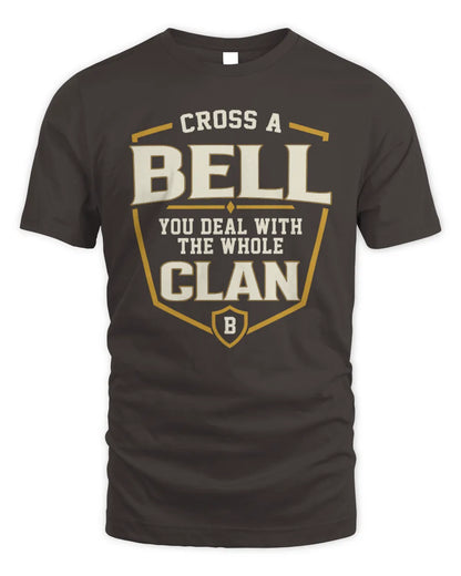 BELL NT1-K008 Cross A/An NAME, You Deal With the Whole Clan | Personalized Vintage T-Shirt - Unisex Standard T-Shirt - Dark Chocolate