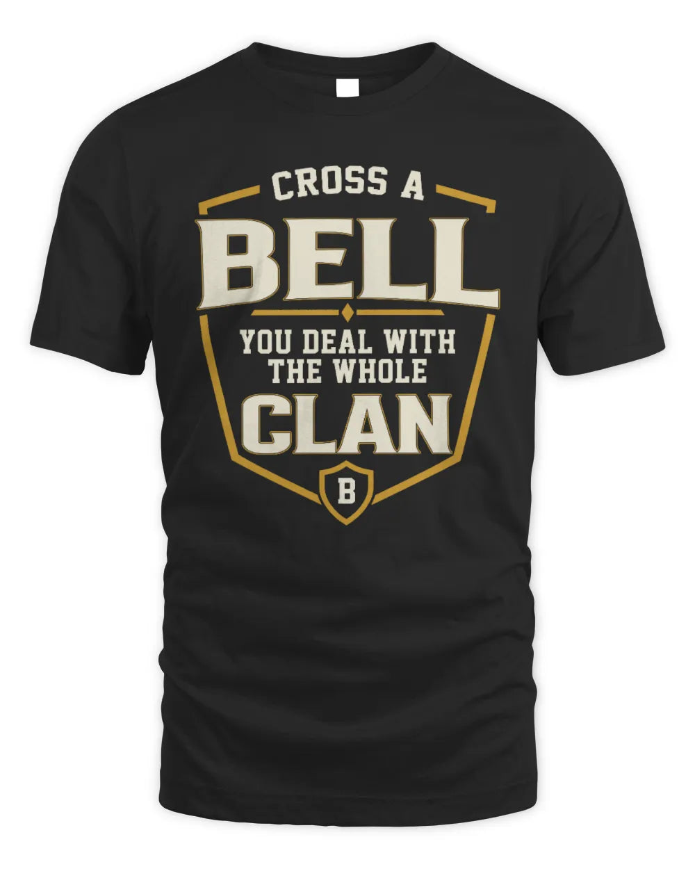 BELL NT1-K008 Cross A/An NAME, You Deal With the Whole Clan | Personalized Vintage T-Shirt - Unisex Standard T-Shirt - Black
