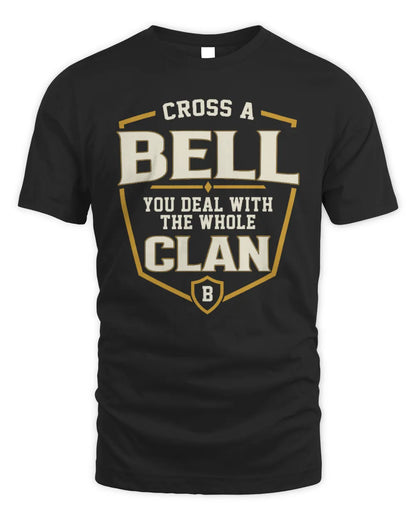 BELL NT1-K008 Cross A/An NAME, You Deal With the Whole Clan | Personalized Vintage T-Shirt - Unisex Standard T-Shirt - Black