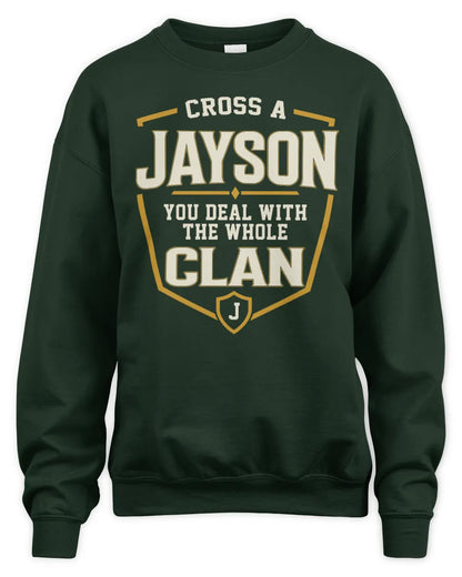 JAYSON NT1-K008 Cross A/An NAME, You Deal With the Whole Clan | Personalized Vintage T-Shirt - Unisex Sweatshirt - Forest Green