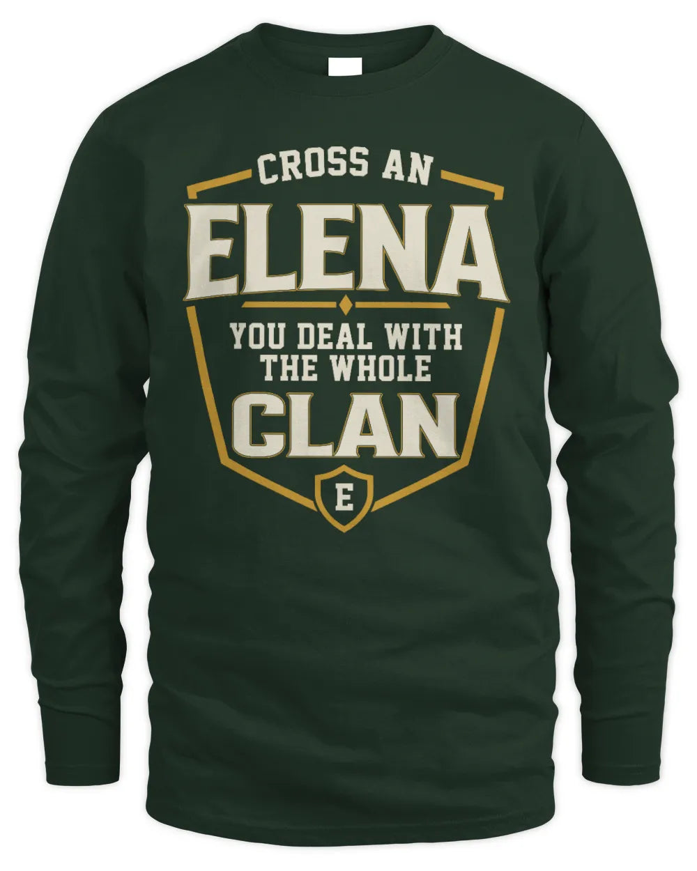 ELENA NT1-K008 Cross A/An NAME, You Deal With the Whole Clan | Personalized Vintage T-Shirt - Men's Long Sleeved T-Shirt - Forest Green