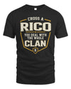 RICO NT1-K008 Cross A/An NAME, You Deal With the Whole Clan | Personalized Vintage T-Shirt