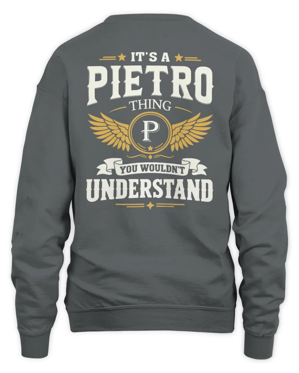 PIETRO KT06-M008 It’s a [NAME] Thing – You Wouldn’t Understand | Personalized Vintage T-Shirt - Unisex Sweatshirt - Charcoal