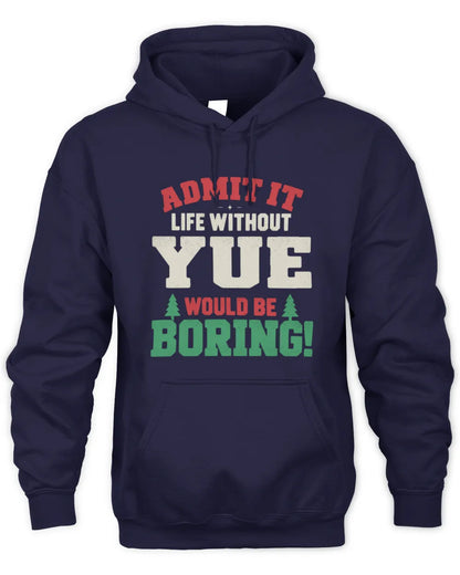 YUE P5 TH08 Christmas T-Shirt – “Life Without NAME Would Be Boring” - Unisex Hoodie - Navy