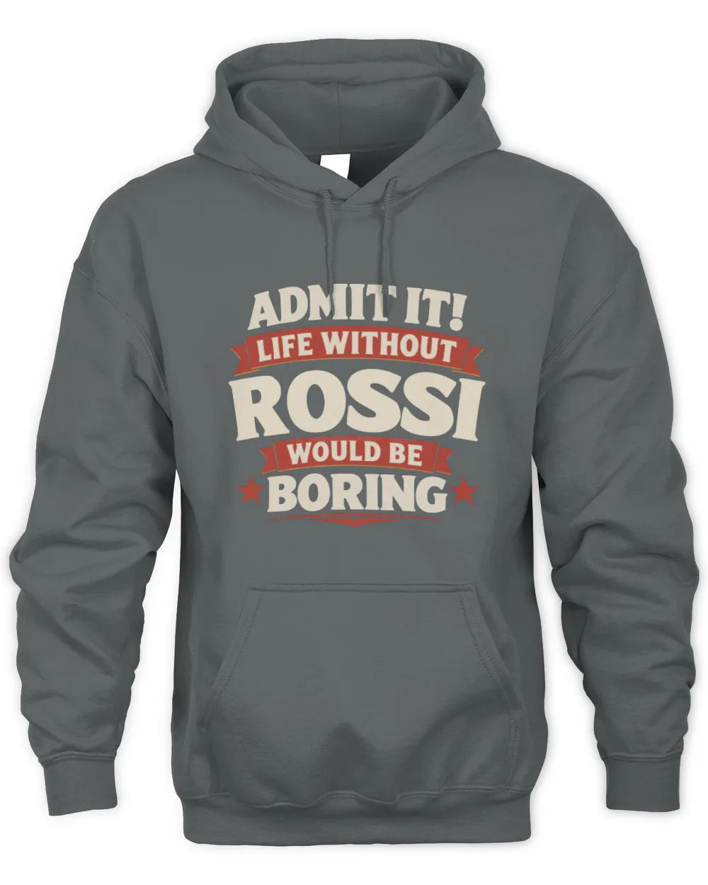 ROSSI P4 KT003 Personalized Funny Quote Apparel “Life Without NAME Would Be Boring” - Unisex Hoodie - Charcoal