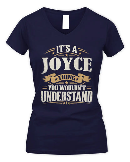 JOYCE P08 TH51 - Personalized “It’s a/an [NAME] Thing – You Wouldn’t Understand” Shirt - Women's V-Neck T-Shirt - Navy