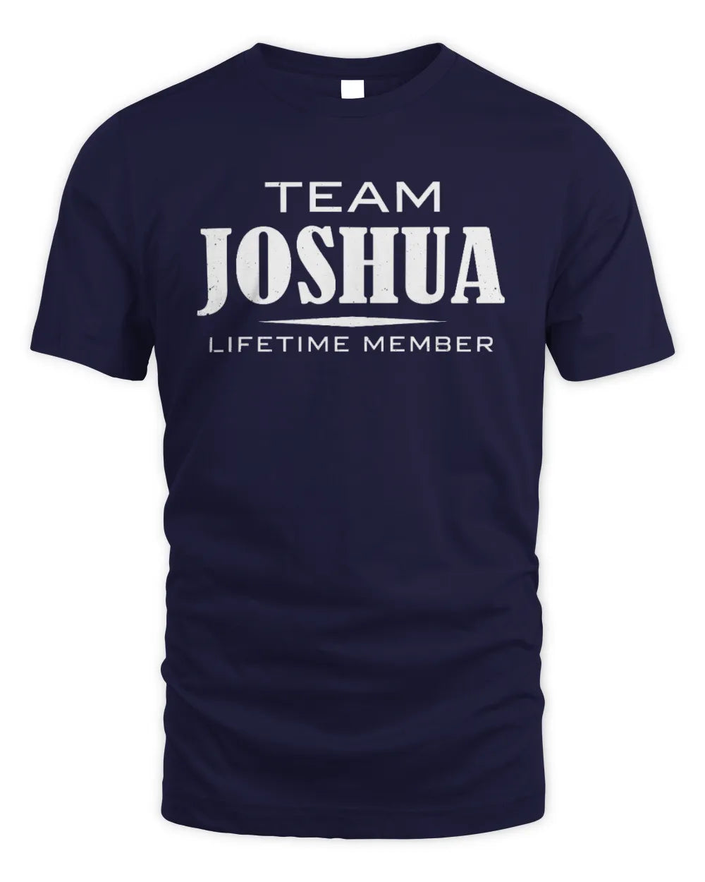 JOSHUA BL62-K4-128 - Personalized “Team NAME Lifetime Member” - Unisex Standard T-Shirt - Navy