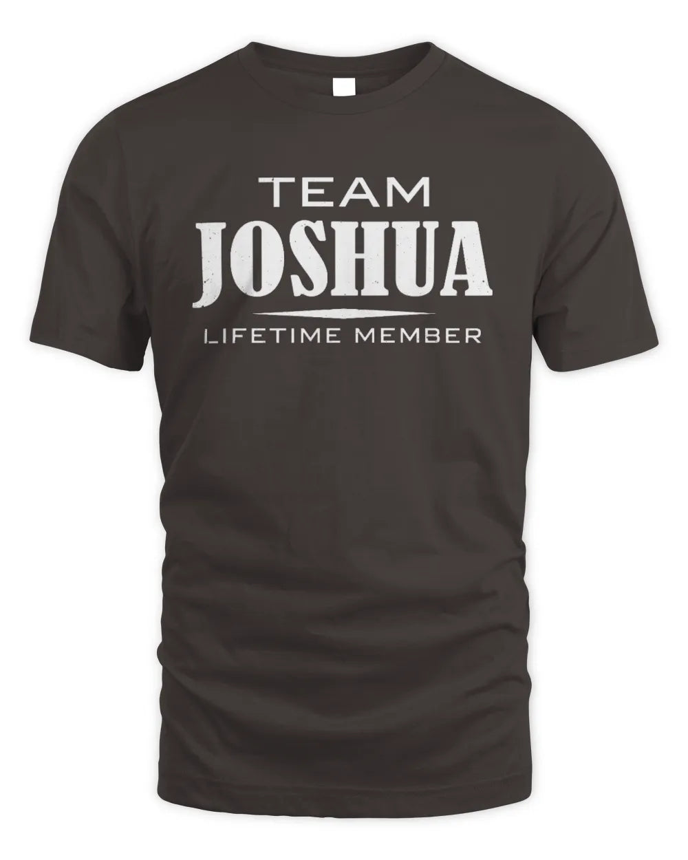 JOSHUA BL62-K4-128 - Personalized “Team NAME Lifetime Member” - Unisex Standard T-Shirt - Dark Chocolate