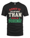 THAN P5 TH08 Christmas T-Shirt – “Life Without NAME Would Be Boring”