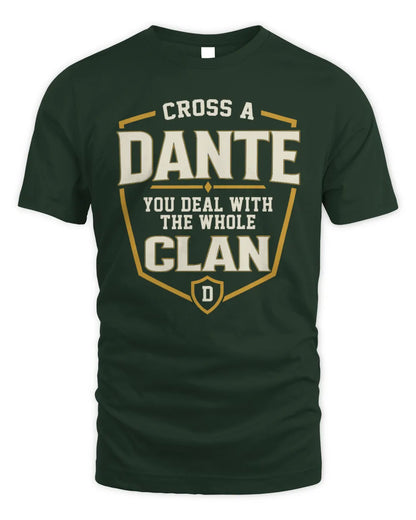 DANTE NT1-K008 Cross A/An NAME, You Deal With the Whole Clan | Personalized Vintage T-Shirt - Unisex Standard T-Shirt - Forest Green
