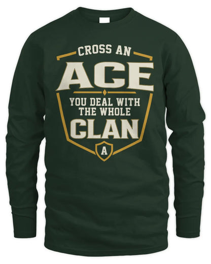 ACE NT1-K008 Cross A/An NAME, You Deal With the Whole Clan | Personalized Vintage T-Shirt - Men's Long Sleeved T-Shirt - Forest Green