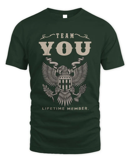 YOU TP06-K82 – Personalized Classic Style Apparel “Team NAME Lifetime Member” - Unisex Standard T-Shirt - Forest Green