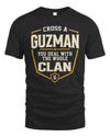 GUZMAN NT1-K008 Cross A/An NAME, You Deal With the Whole Clan | Personalized Vintage T-Shirt