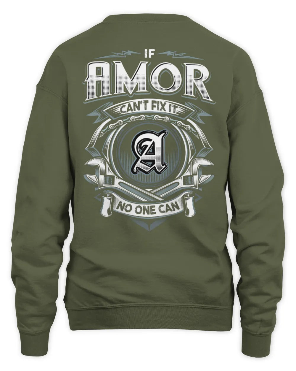 AMOR AP81-K4-626 - Personalized Ahmed Quote Apparel “If Ahmed Can't Fix It, No One Can” - Unisex Sweatshirt - Military Green
