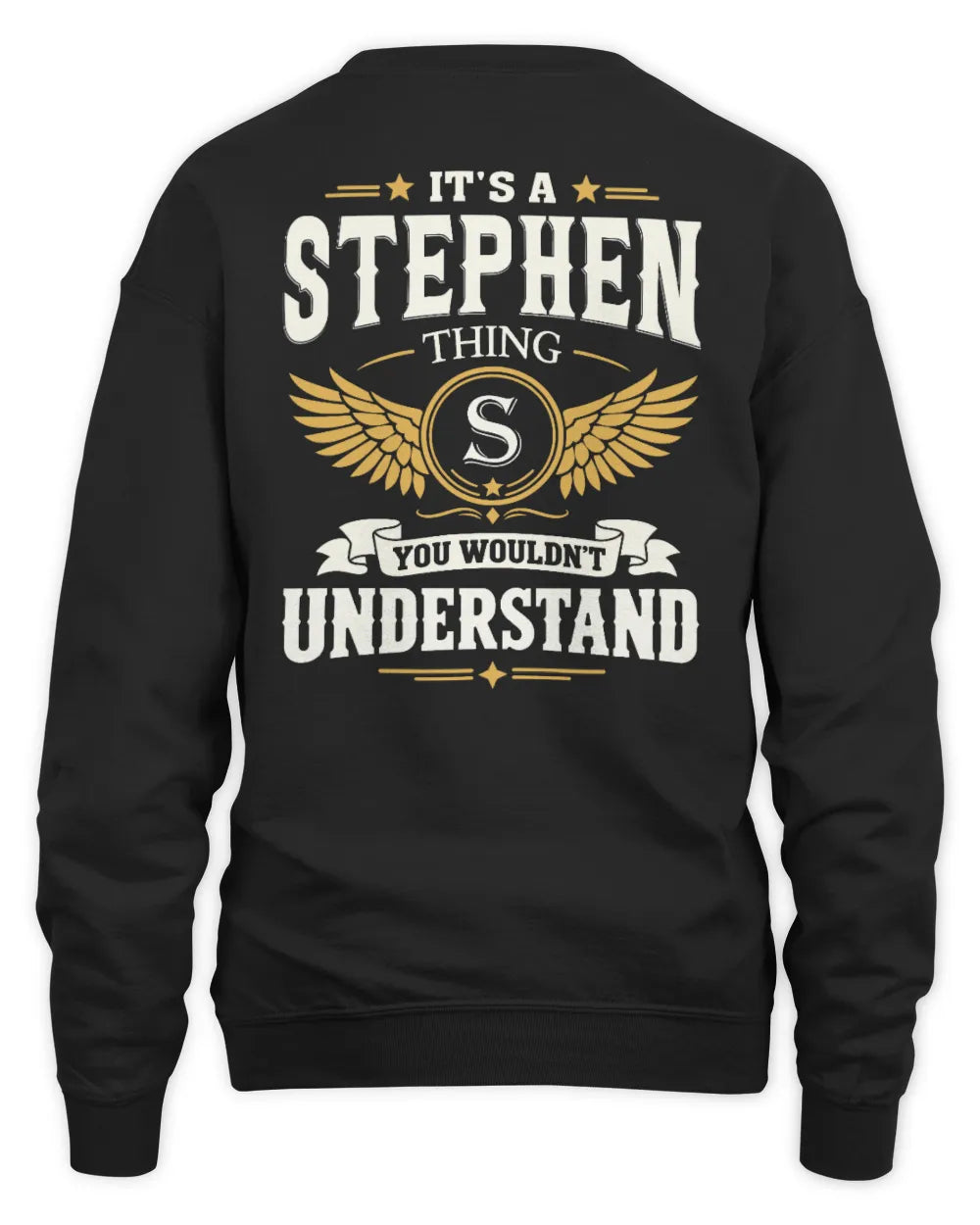 STEPHEN KT06-M008 It’s a [NAME] Thing – You Wouldn’t Understand | Personalized Vintage T-Shirt - Unisex Sweatshirt - Black