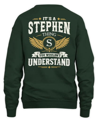 STEPHEN KT06-M008 It’s a [NAME] Thing – You Wouldn’t Understand | Personalized Vintage T-Shirt - Unisex Sweatshirt - Forest Green