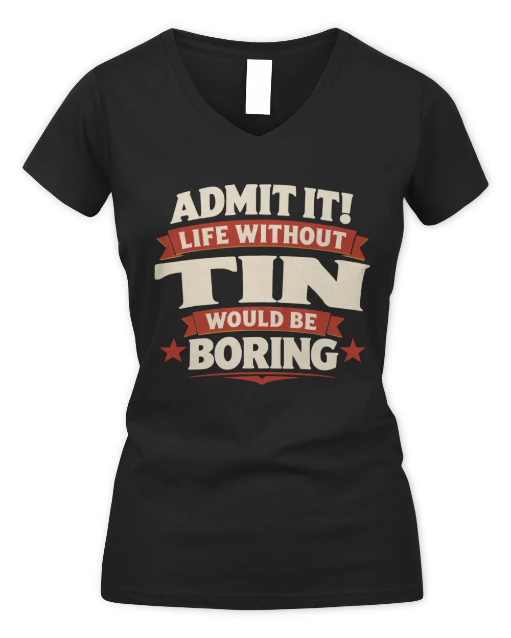 TIN P4 KT003 Personalized Funny Quote Apparel “Life Without NAME Would Be Boring” - Women's V-Neck T-Shirt - Black
