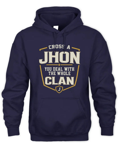 JHON NT1-K008 Cross A/An NAME, You Deal With the Whole Clan | Personalized Vintage T-Shirt - Unisex Hoodie - Navy