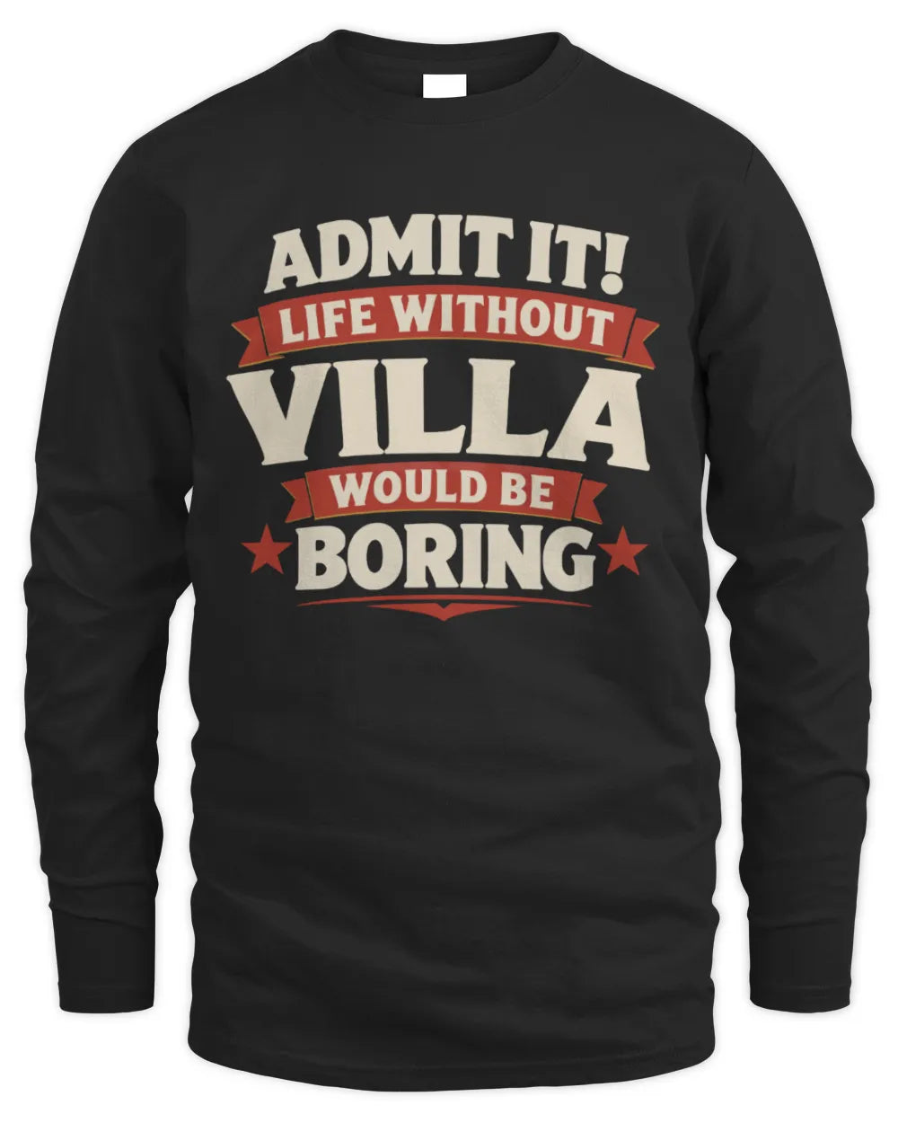 VILLA P4 KT003 Personalized Funny Quote Apparel “Life Without NAME Would Be Boring” - Men's Long Sleeved T-Shirt - Black