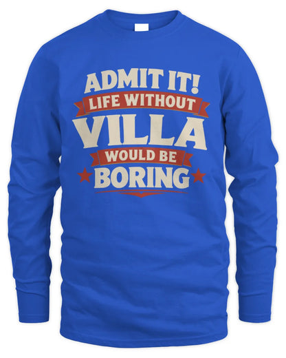 VILLA P4 KT003 Personalized Funny Quote Apparel “Life Without NAME Would Be Boring” - Men's Long Sleeved T-Shirt - Royal