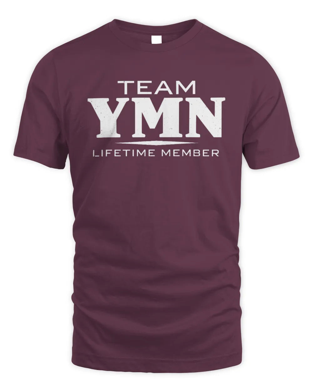 YMN BL62-K4-128 - Personalized “Team NAME Lifetime Member” - Unisex Standard T-Shirt - Maroon