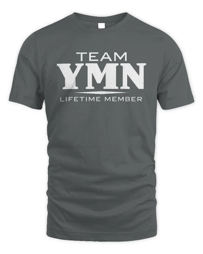 YMN BL62-K4-128 - Personalized “Team NAME Lifetime Member” - Unisex Standard T-Shirt - Charcoal