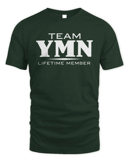 YMN BL62-K4-128 - Personalized “Team NAME Lifetime Member” - Unisex Standard T-Shirt - Forest Green