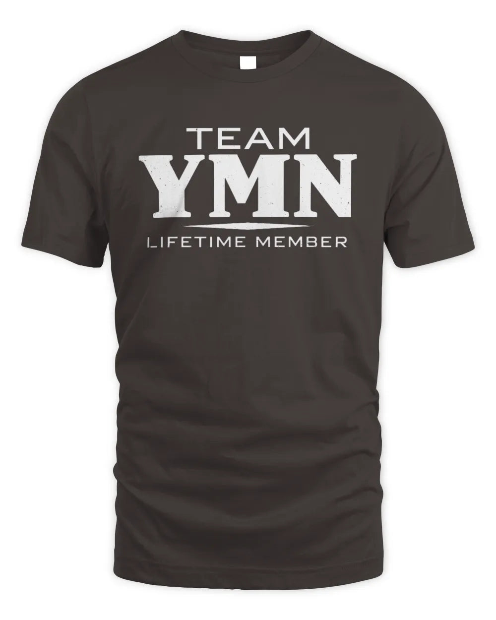 YMN BL62-K4-128 - Personalized “Team NAME Lifetime Member” - Unisex Standard T-Shirt - Dark Chocolate