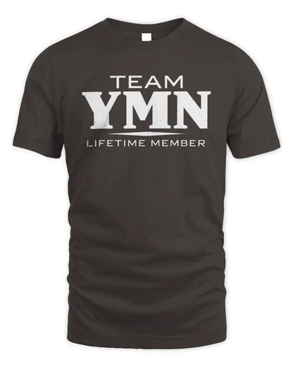 YMN BL62-K4-128 - Personalized “Team NAME Lifetime Member” - Unisex Standard T-Shirt - Dark Chocolate