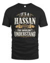 HASSAN P08 TH51 - Personalized “It’s a/an [NAME] Thing – You Wouldn’t Understand” Shirt