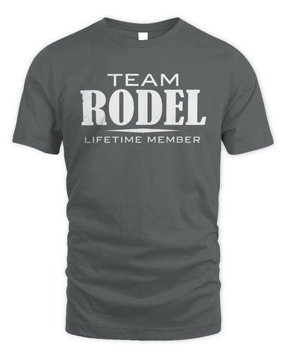 RODEL BL62-K4-128 - Personalized “Team NAME Lifetime Member” - Unisex Standard T-Shirt - Charcoal