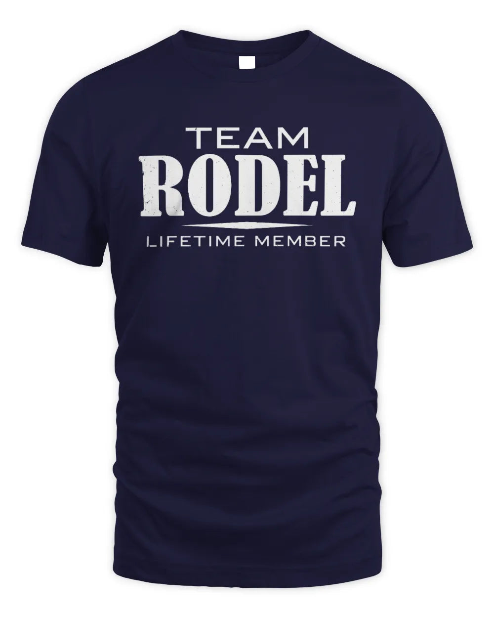 RODEL BL62-K4-128 - Personalized “Team NAME Lifetime Member” - Unisex Standard T-Shirt - Navy