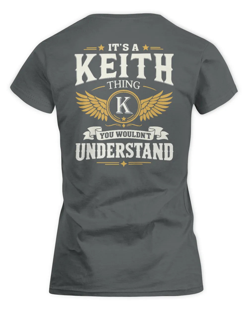 KEITH KT06-M008 It’s a [NAME] Thing – You Wouldn’t Understand | Personalized Vintage T-Shirt - Women's Standard T-Shirt - Charcoal