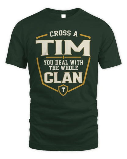 TIM NT1-K008 Cross A/An NAME, You Deal With the Whole Clan | Personalized Vintage T-Shirt - Unisex Standard T-Shirt - Forest Green