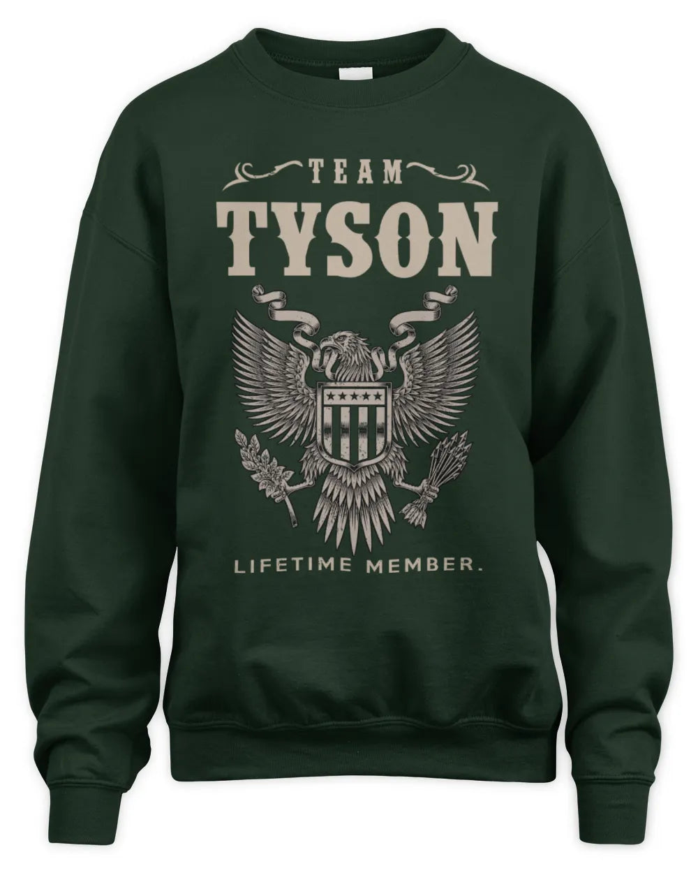 TYSON TP06-K82 – Personalized Classic Style Apparel “Team NAME Lifetime Member” - Unisex Sweatshirt - Forest Green