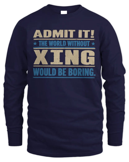 XING TP68-K2-968 – Personalized Funny Quote Apparel “The World Without NAME Would Be Boring” - Men's Long Sleeved T-Shirt - Navy