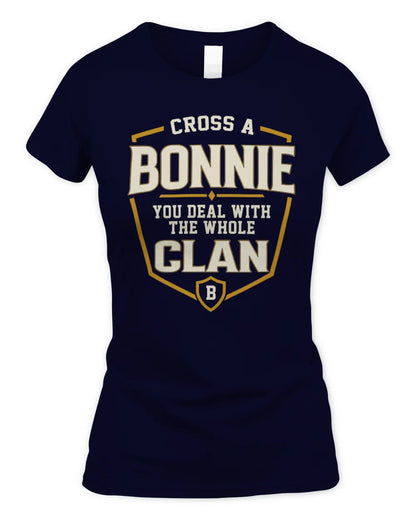 BONNIE NT1-K008 Cross A/An NAME, You Deal With the Whole Clan | Personalized Vintage T-Shirt - Women's Standard T-Shirt - Navy