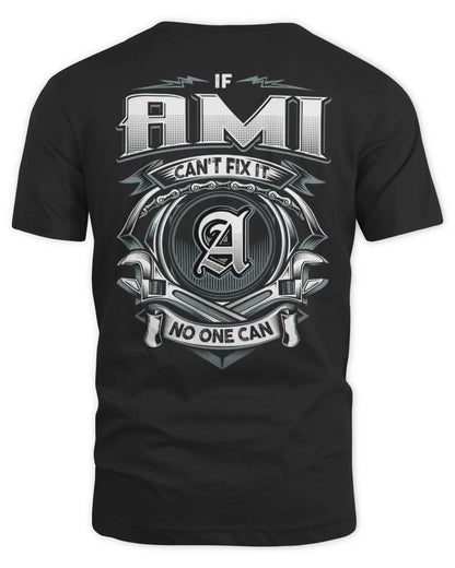 AMI AP81-K4-626 - Personalized Ahmed Quote Apparel “If Ahmed Can't Fix It, No One Can” - Unisex Standard T-Shirt - Black