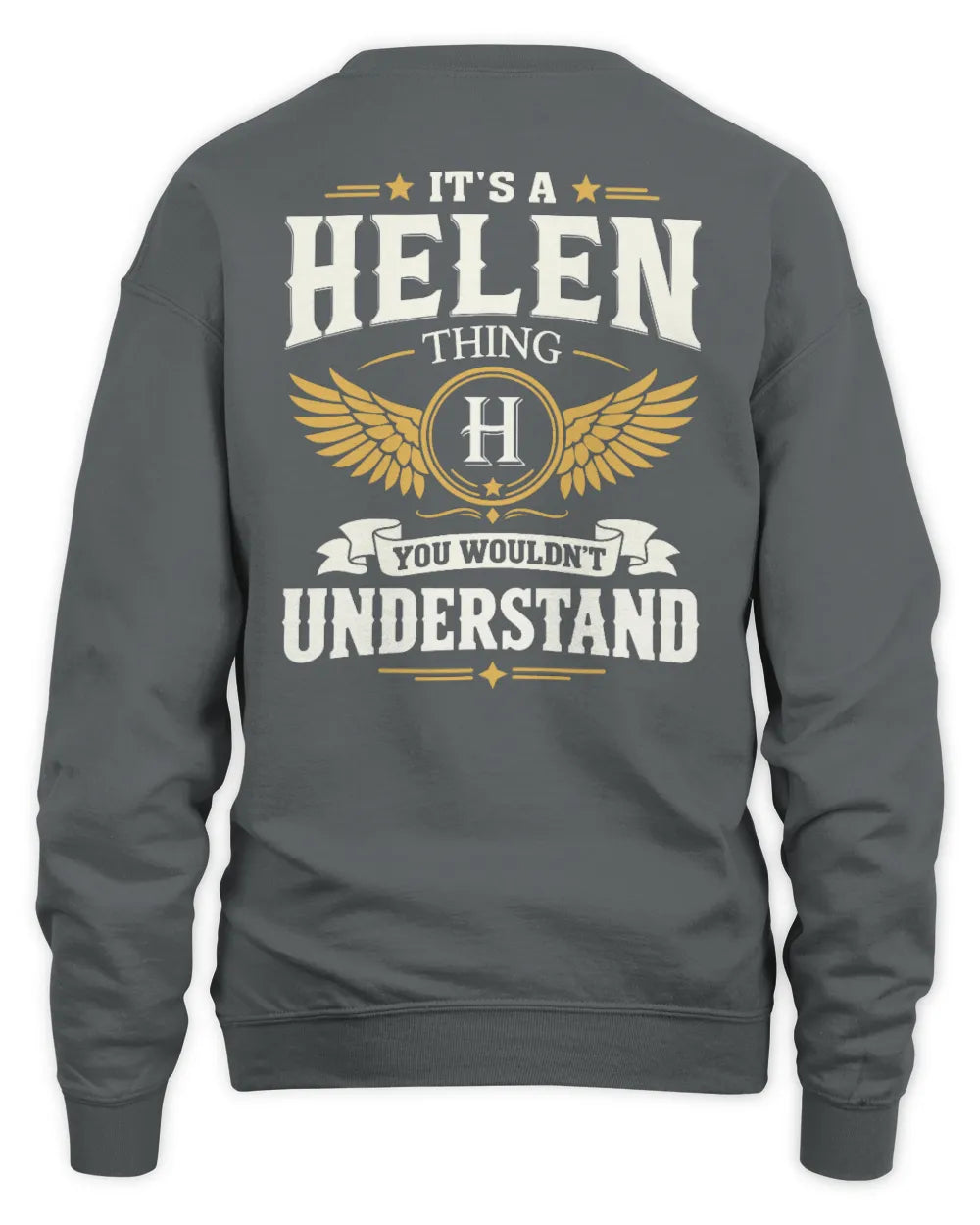 HELEN KT06-M008 It’s a [NAME] Thing – You Wouldn’t Understand | Personalized Vintage T-Shirt - Unisex Sweatshirt - Charcoal