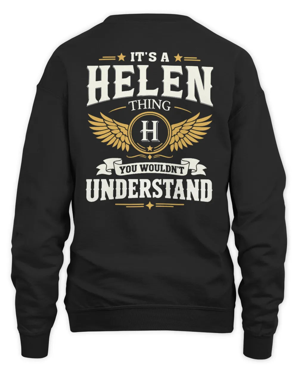 HELEN KT06-M008 It’s a [NAME] Thing – You Wouldn’t Understand | Personalized Vintage T-Shirt - Unisex Sweatshirt - Black