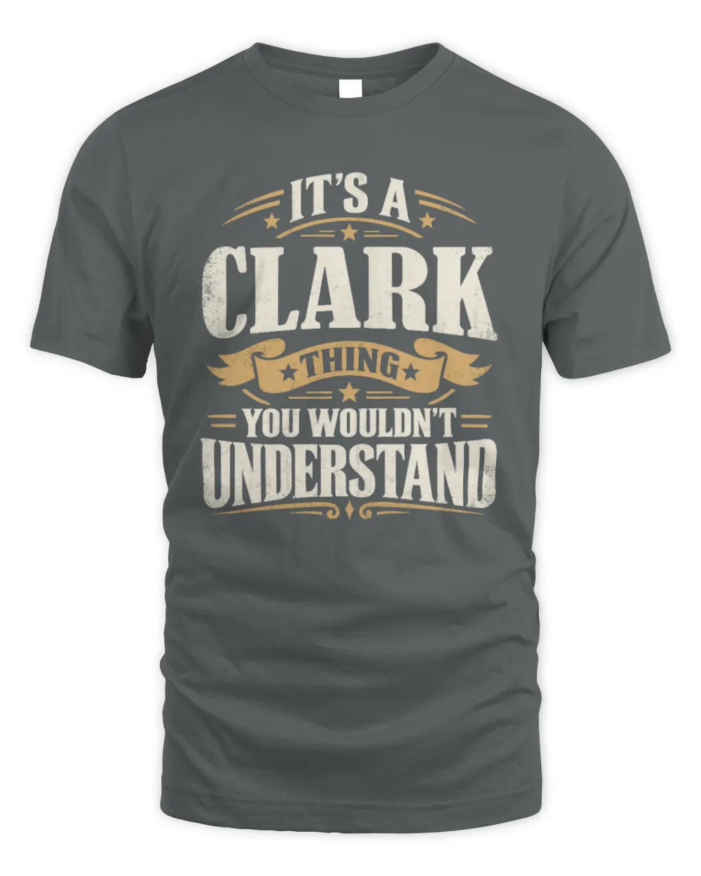 CLARK P08 TH51 - Personalized “It’s a/an [NAME] Thing – You Wouldn’t Understand” Shirt - Unisex Standard T-Shirt - Charcoal