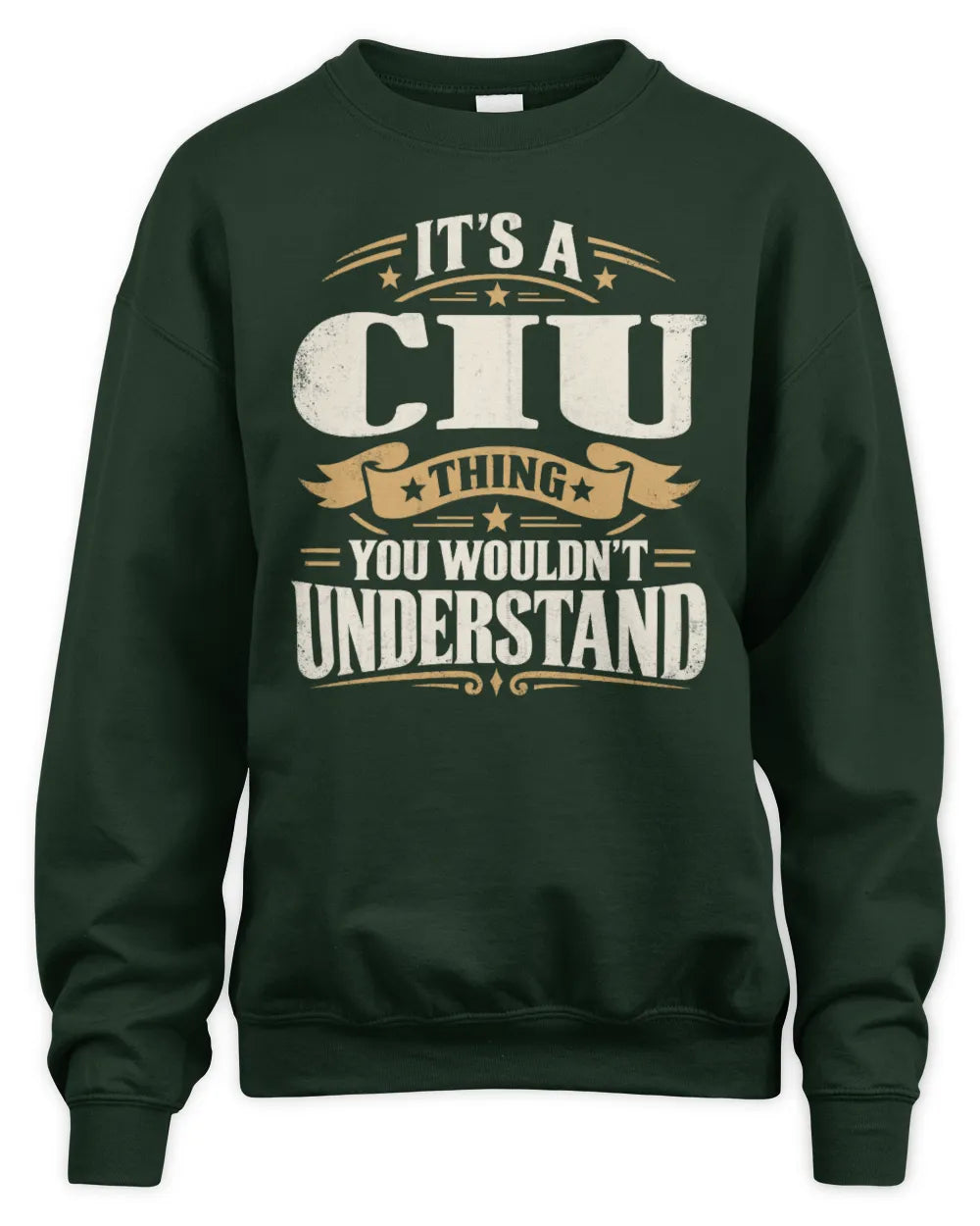 CIU P08 TH51 - Personalized “It’s a/an [NAME] Thing – You Wouldn’t Understand” Shirt - Unisex Sweatshirt - Forest Green