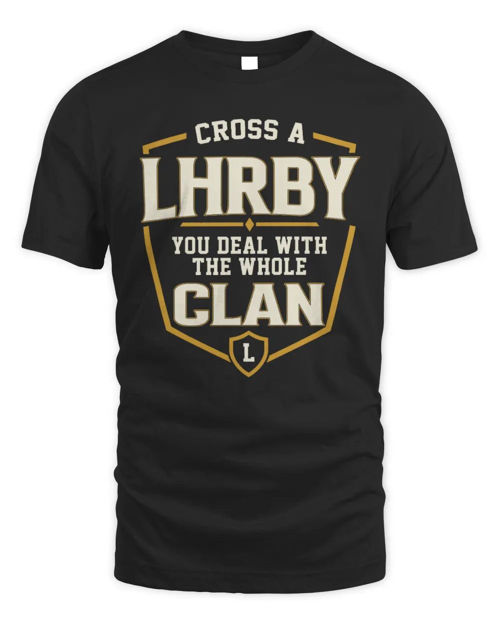LHRBY NT1-K008 Cross A/An NAME, You Deal With the Whole Clan | Personalized Vintage T-Shirt - Unisex Standard T-Shirt - Black