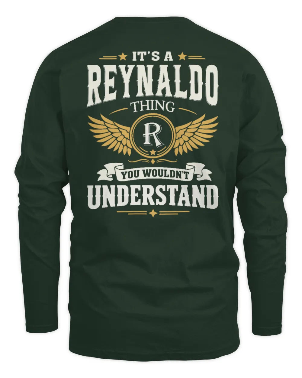 REYNALDO KT06-M008 It’s a [NAME] Thing – You Wouldn’t Understand | Personalized Vintage T-Shirt - Men's Long Sleeved T-Shirt - Forest Green