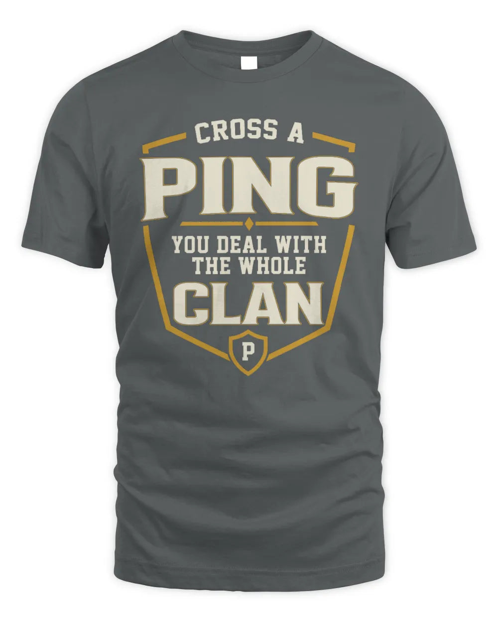 PING NT1-K008 Cross A/An NAME, You Deal With the Whole Clan | Personalized Vintage T-Shirt - Unisex Standard T-Shirt - Charcoal